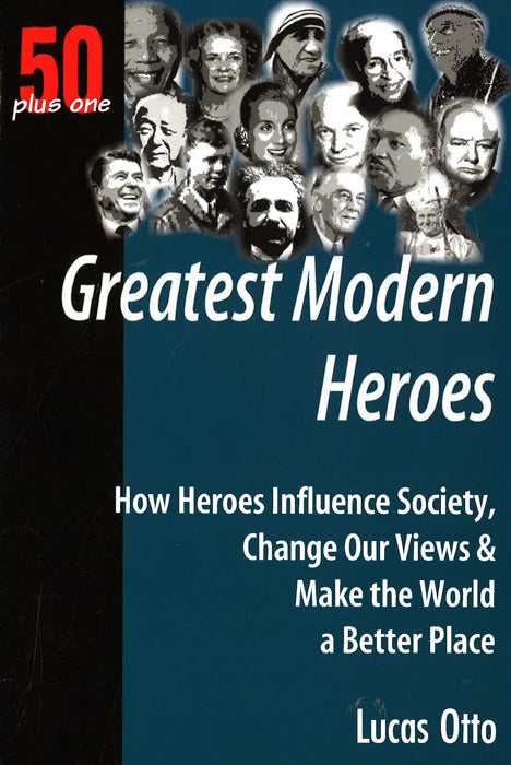 50+1 Greatest Modern Heroes
