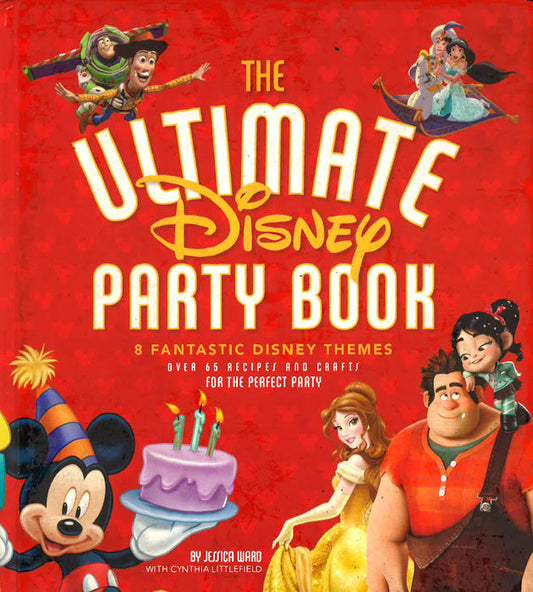 Ultimate Disney Party Book: 8 Fantastic Disney Them