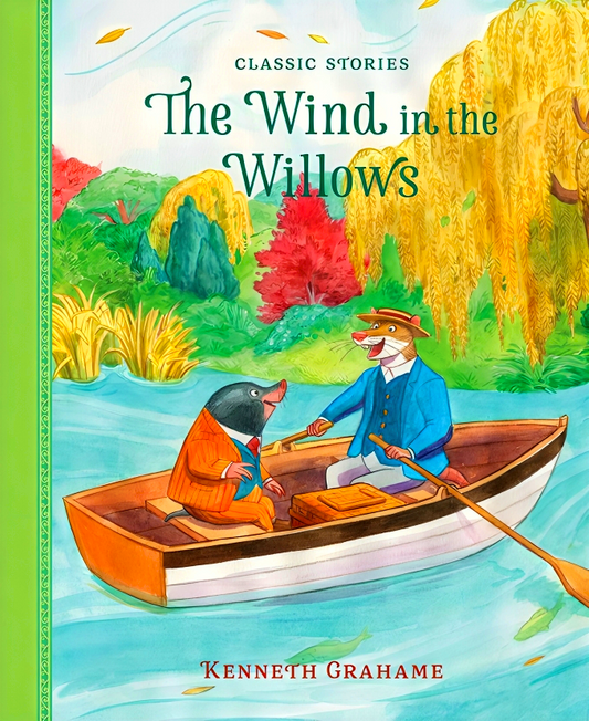 The Wind In The Willows (Classic Stories)