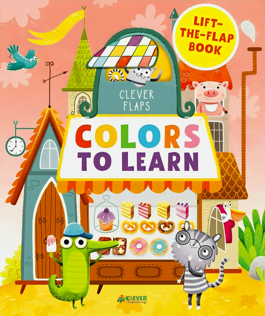 Colors To Learn: Lift-The-Flap Book (Clever Flaps)