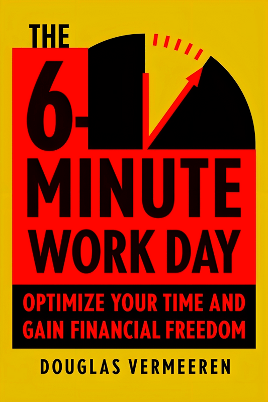 The 6-Minute Work Day