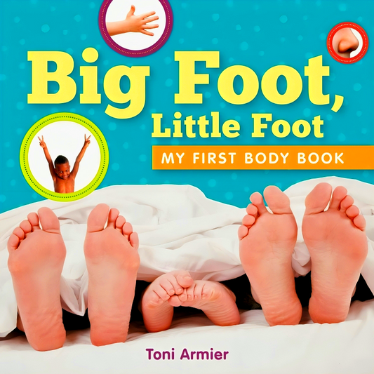 (Original Price RM14.90) Big Foot, Little Foot (My First Body Book)