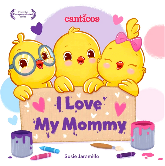 I Love My Mommy (Canticos)