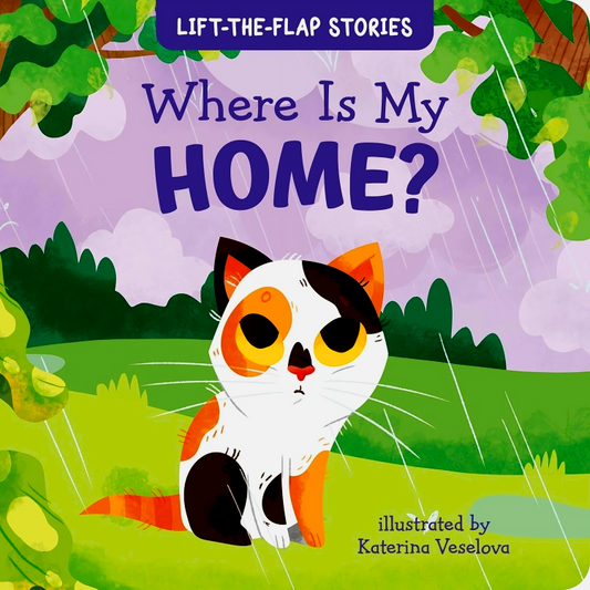 Where Is My Home? (Clever Lift-The-Flap Stories)