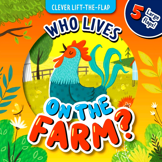 Who Lives On The Farm? (Clever Lift-The-Flap)