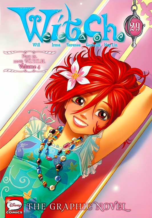 W.I.T.C.H.: The Graphic Novel, Part Ix. 100% W.I.T.C.H., Vol. 4