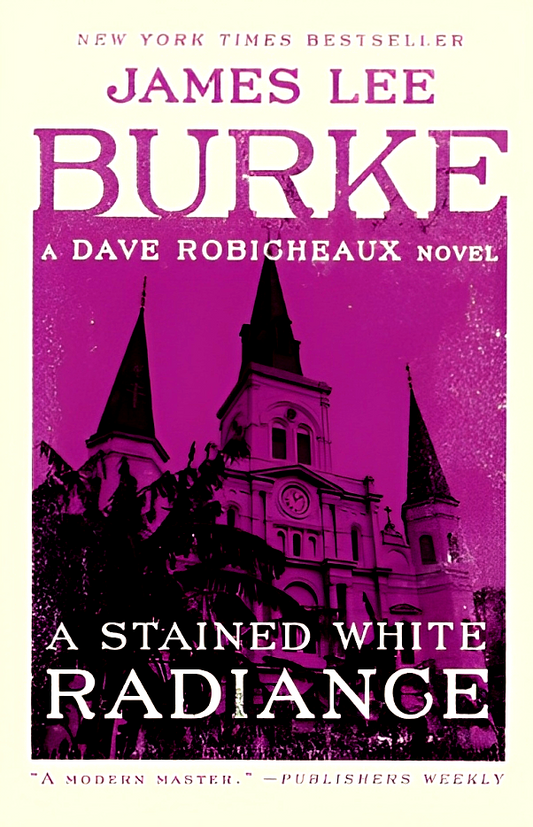 A Stained White Radiance (Dave Robicheaux)