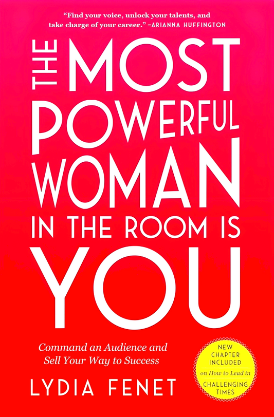 [10% OFF from 9 - 12 May 2024] The Most Powerful Woman in the Room Is You: Command an Audience and Sell Your Way to Success