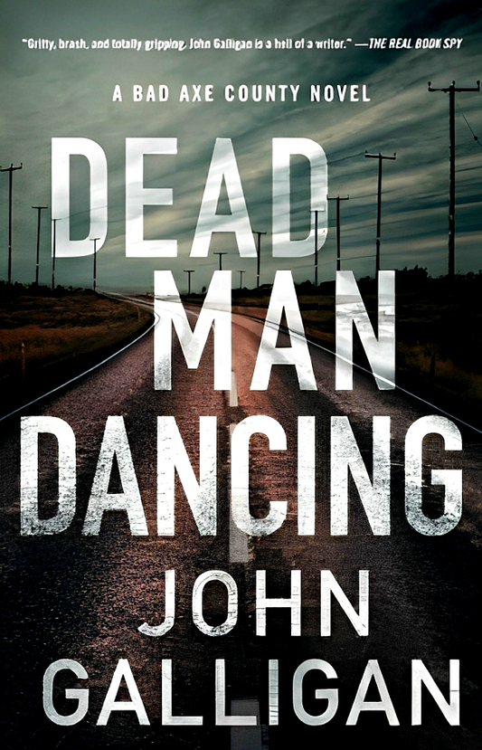 Dead Man Dancing (A Bad Axe County Novel, Book 2)