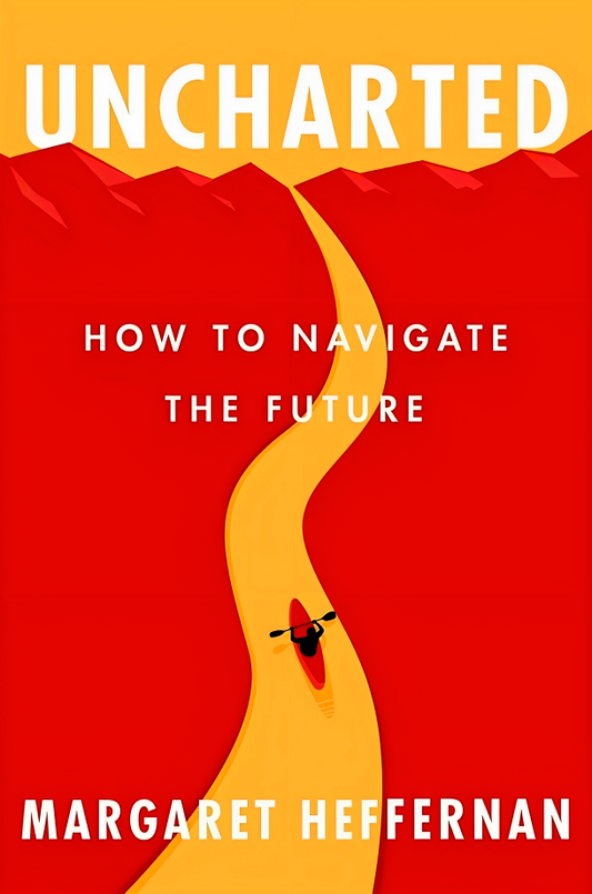 Uncharted: How To Navigate The Future