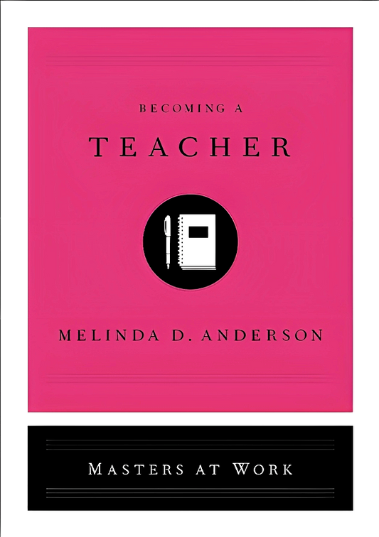 Becoming A Teacher (Masters At Work)