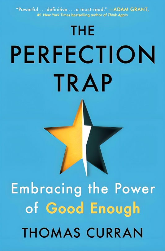 The Perfection Trap: Embracing The Power Of Good Enough