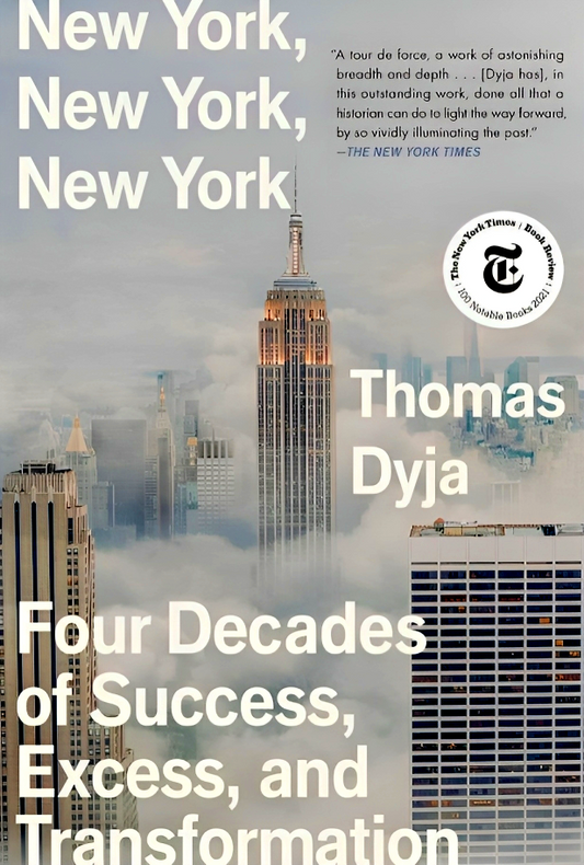 New York, New York, New York: Four Decades of Success, Excess, and Transformation