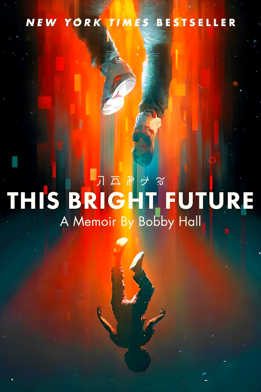 This Bright Future: A Memoir