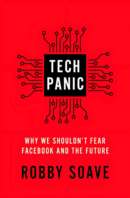 Tech Panic: Why We Shouldn't Fear Facebook And The Future