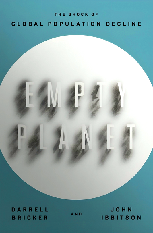 Empty Planet: The Shock Of Global Population Decline