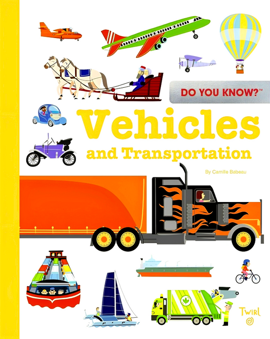 Do You Know?: Vehicles And Transportation