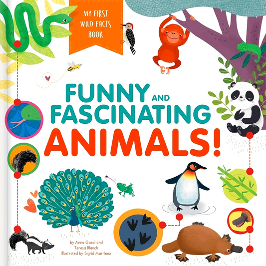 Funny And Fascinating Animals! My First Wild Facts Book