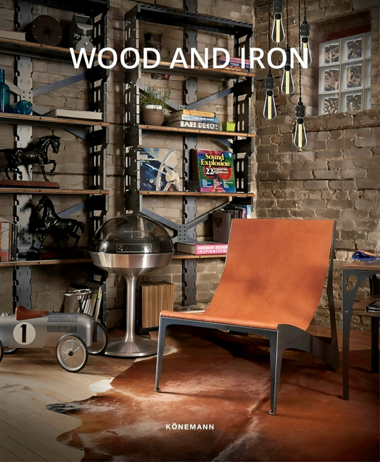 Konemann: Wood And Iron