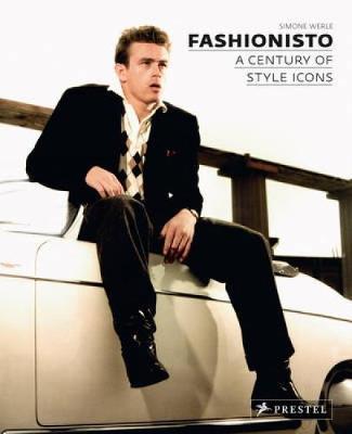Fashionisto: A Century Of Style Icons
