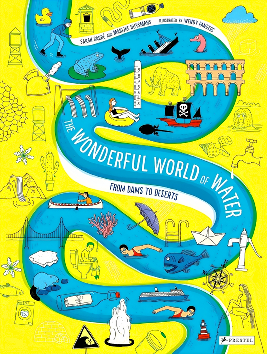 The Wonderful World of Water: From Dams to Deserts