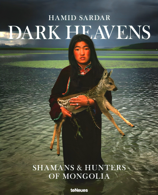 Dark Heaven: Shamans & Hunters of Mongolia
