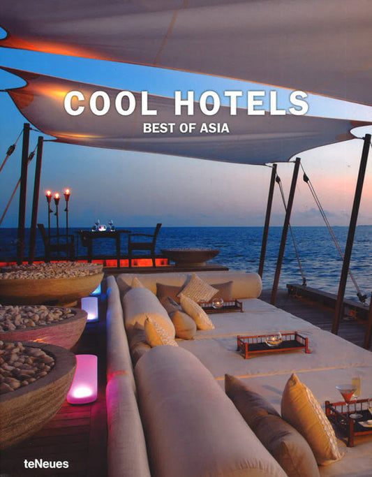 Cool Hotels Best Of Asia