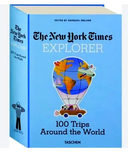 The New York Times: Explorer- 100 Trips Around The World