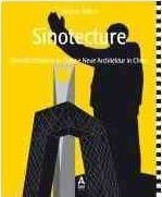 Sinotecture : New Architecture In China