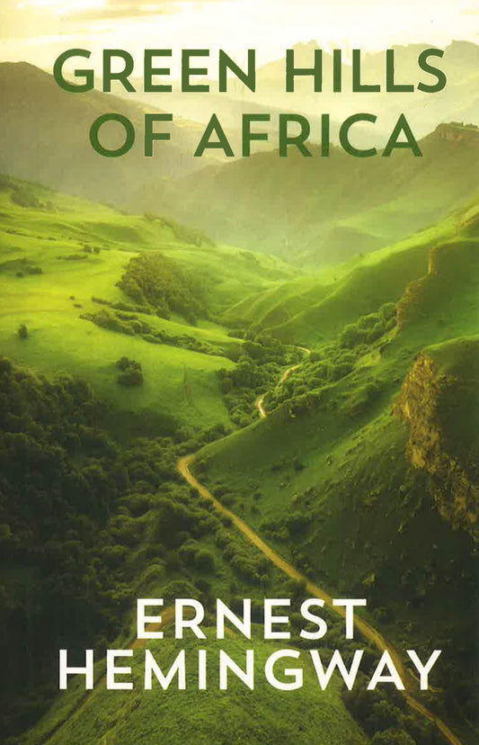 Hemingway 6: Green Hills Of Africa