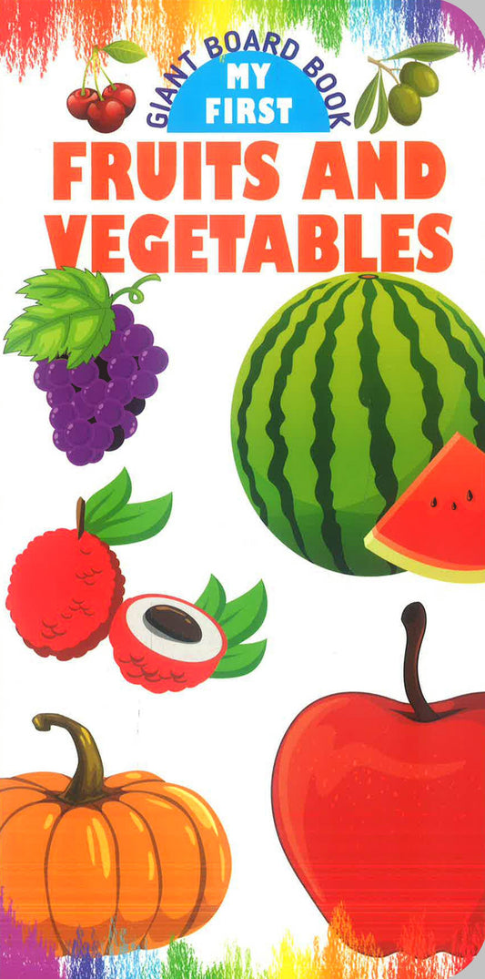 Giant Tall Board Book :My First Fruits & Vegetables