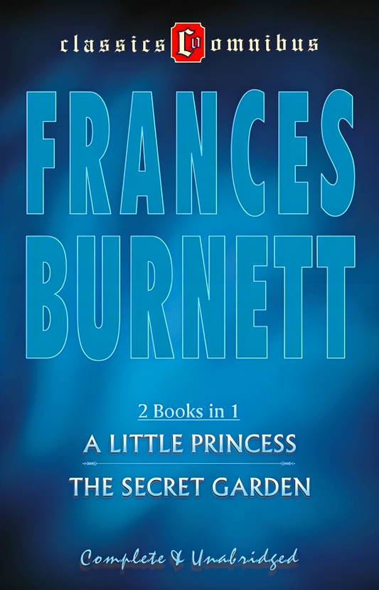 Omnibus:Frances Burnett:2-In-1 Little Princess/Secret Garden