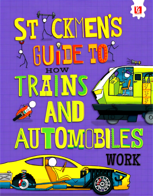 Stickemen's Guide To How Trains & Automobiles Work