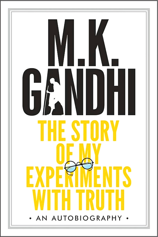 The Story Of My Experiments With Truth
