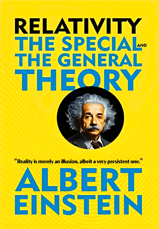 Relativity The Special The General Theory
