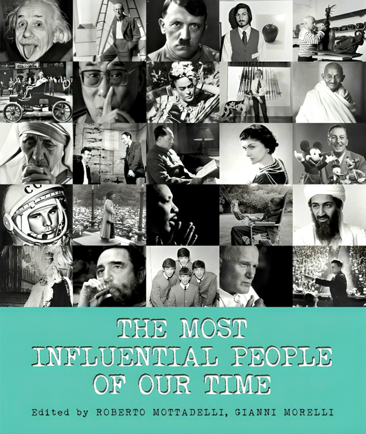 The Most Influential People Of Our Time