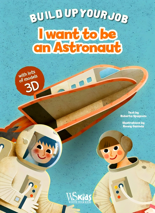 I Want To Be An Astronaut