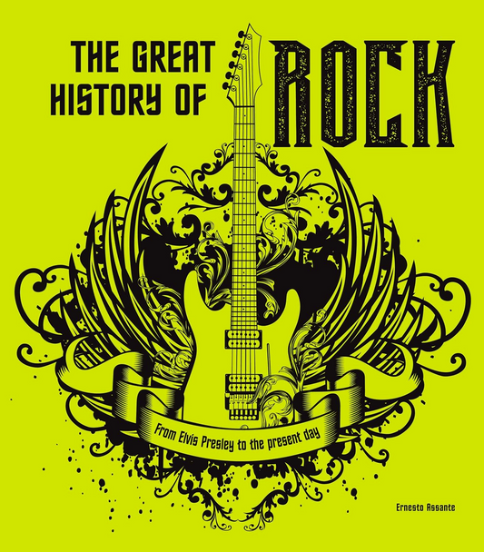 The Great History Of Rock: From Elvis Presley To The Present Day