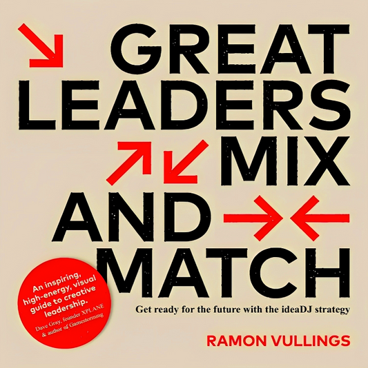 Great Leaders Mix and Match: Get ready for the future with the ideaDJ strategy