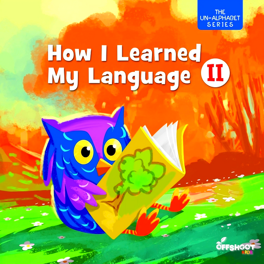 How I Learned My Language: Book 2