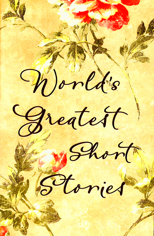 The World's Greatest Short Stories