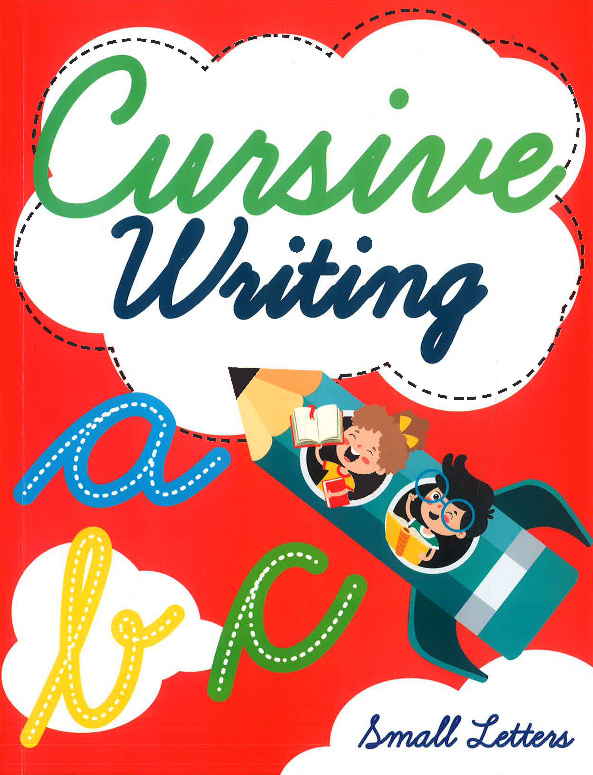 Cursive Writing: Small Letters – BookXcess