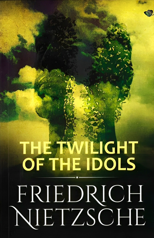 The Twilight Of The Idols