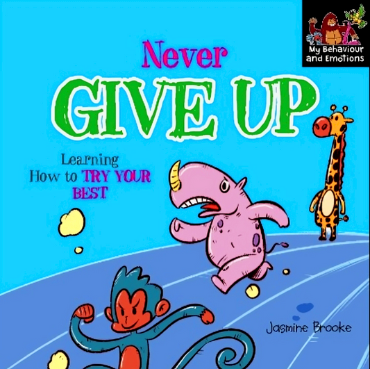 Never Give Up: Learning How To Try Your Best