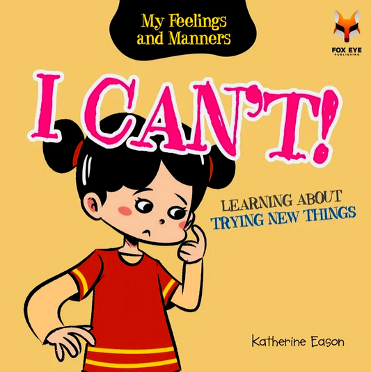 I Can't - Learning about Trying New Things