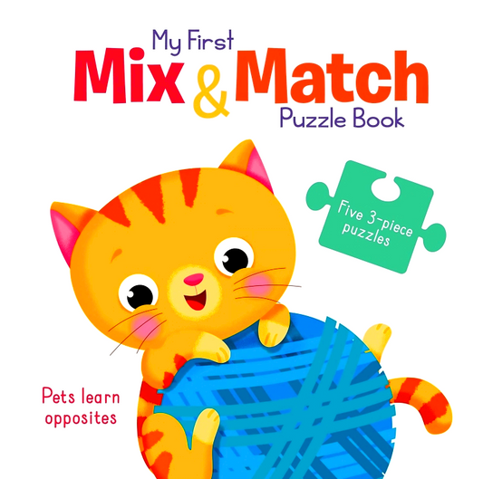 Pets Learn Opposites (My First Mix & Match Puzzle Book)