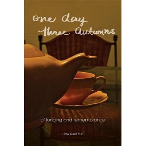 One Day Three Autumns: Of Longing And Remembrance