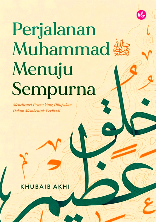 Perjalanan Muhammad Menjadi Sempurna