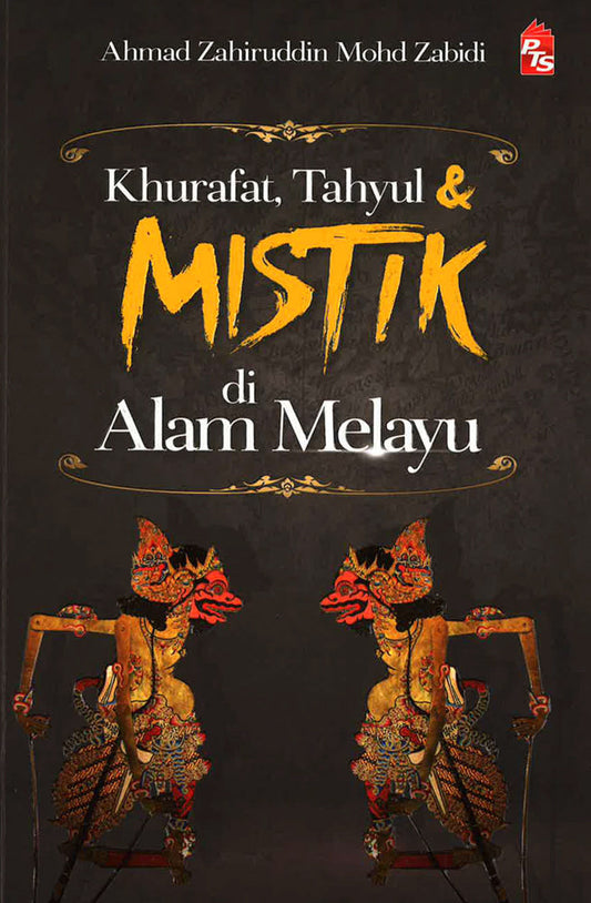 Khurafat, Tahyul & Mistik Di Alam Melayu 2020