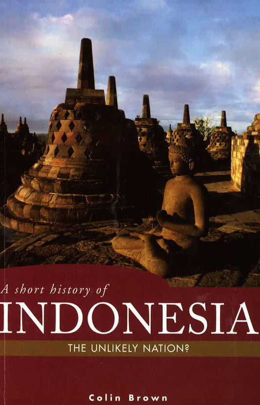 Short History Of Indonesia, A
